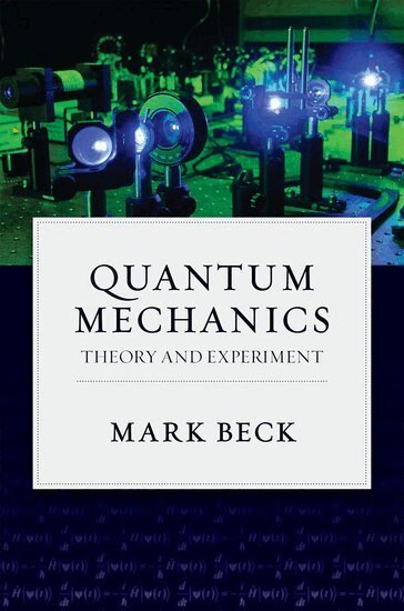 Mark Beck - Quantum Mechanics, Inbunden