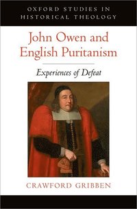bokomslag John Owen and English Puritanism