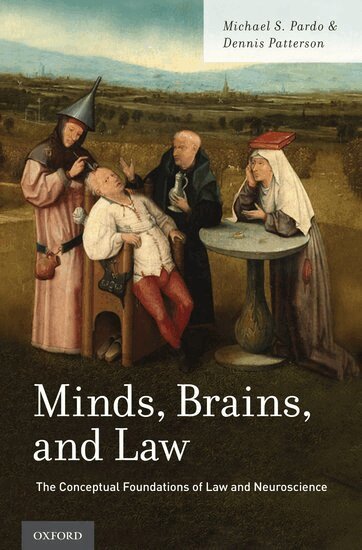 Michael S. Pardo, Dennis Patterson - Minds, Brains, and Law, Inbunden