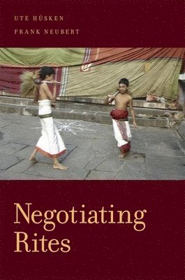 Ute Husken, Frank Neubert - Negotiating Rites, Inbunden