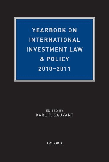 Karl P. Sauvant - Yearbook on International Investment Law & Policy 2010-2011, Inbunden