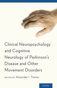bokomslag Clinical Neuropsychology and Cognitive Neurology of Parkinson's Disease and Other Movement Disorders