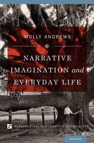 Molly Andrews - Narrative Imagination and Everyday Life, Inbunden