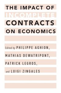 bokomslag The Impact of Incomplete Contracts on Economics