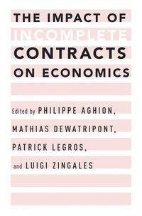 bokomslag The Impact of Incomplete Contracts on Economics
