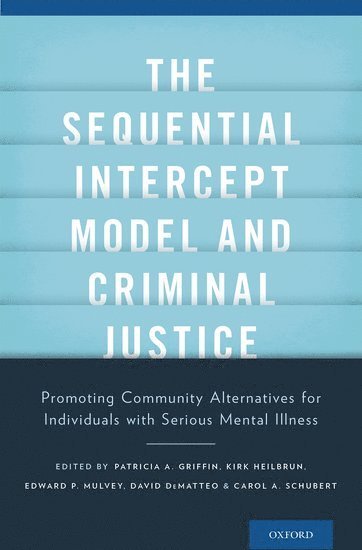 The Sequential Intercept Model and Criminal Justice 1