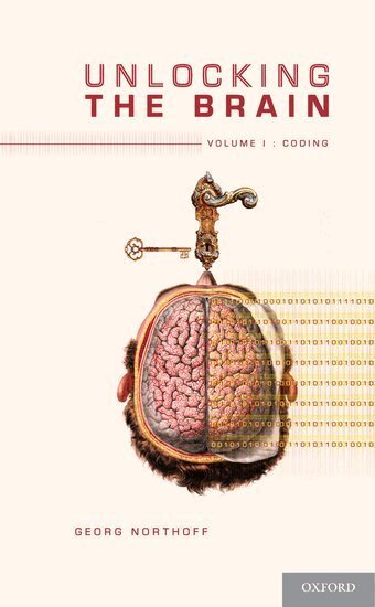Georg Northoff - Unlocking the Brain, Inbunden