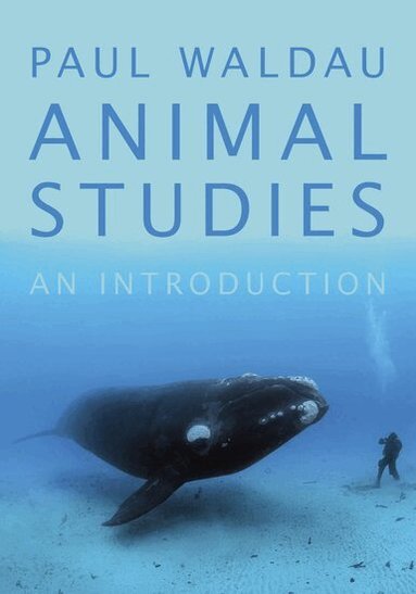 Paul Waldau - Animal Studies, Inbunden