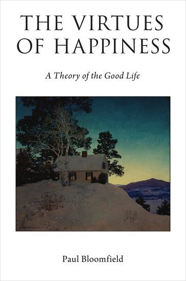 Paul Bloomfield - The Virtues of Happiness, Inbunden