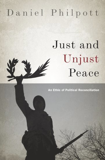 Just and Unjust Peace 1