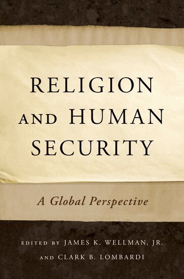 WELLMAN, Wellman, James K. Wellman, Clark Lombardi - Religion and Human Security, Inbunden