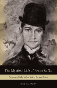 bokomslag The Mystical Life of Franz Kafka