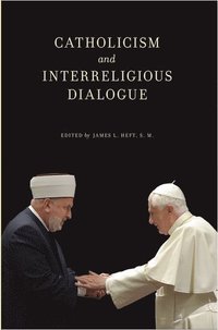 bokomslag Catholicism and Interreligious Dialogue