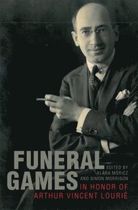 bokomslag Funeral Games in Honor of Arthur Vincent Lourie