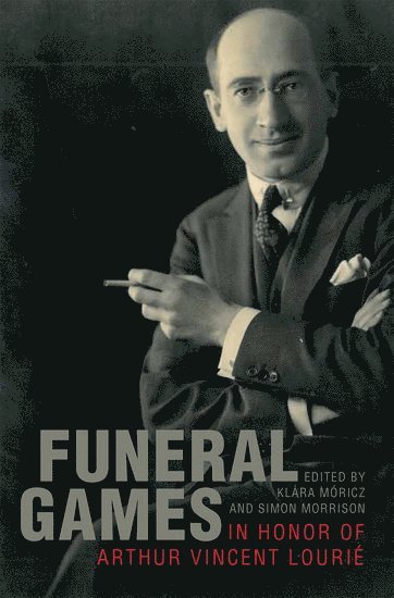bokomslag Funeral Games in Honor of Arthur Vincent Lourie