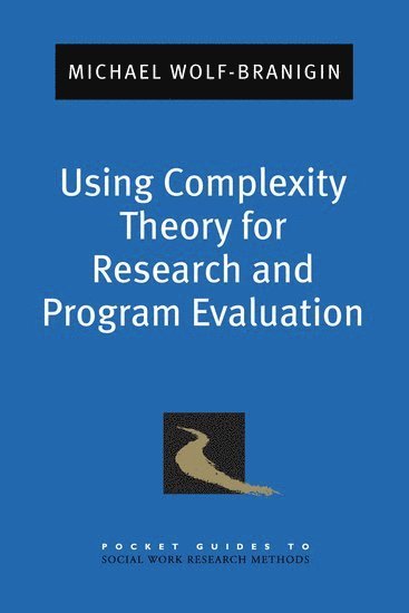 bokomslag Using Complexity Theory for Research and Program Evaluation