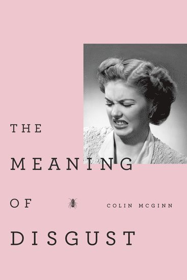 The Meaning of Disgust