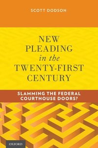 bokomslag New Pleading in the Twenty-First Century