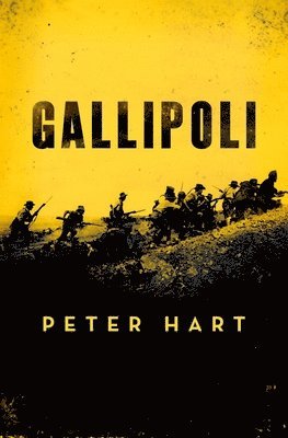 Peter Hart - Gallipoli, Inbunden