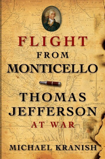 Michael Kranish - Flight from Monticello, Häftad