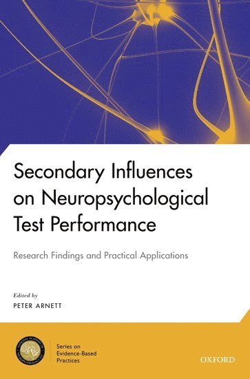 Secondary Influences on Neuropsychological Test Performance 1