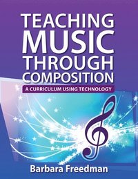 bokomslag Teaching Music Through Composition