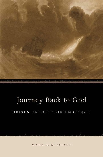 Mark S. M. Scott, Thorneloe University) Scott, Mark S. M. (Associate Professor of Religious Studies, Associate Professor of Religious Studies, Mark S M Scott - Journey Back to God, Inbunden