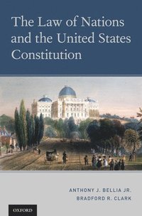 bokomslag The Law of Nations and the United States Constitution