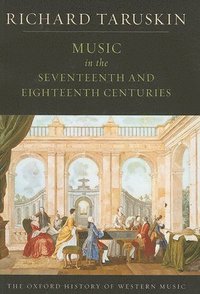 bokomslag The Oxford History of Western Music: Volume 2: Music In The Seventeenth And Eighteenth Centuries