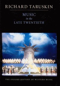 bokomslag The Oxford History of Western Music: Volume 5: Music in the Late Twentieth Century