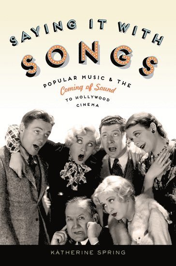 bokomslag Saying It With Songs