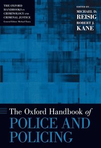 bokomslag The Oxford Handbook of Police and Policing