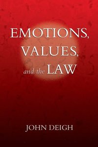 bokomslag Emotions, Values, and the Law