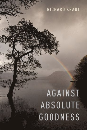 Against Absolute Goodness 1