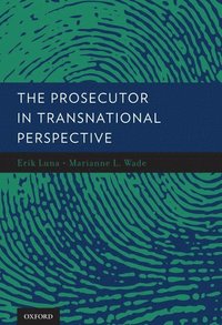 bokomslag The Prosecutor in Transnational Perspective