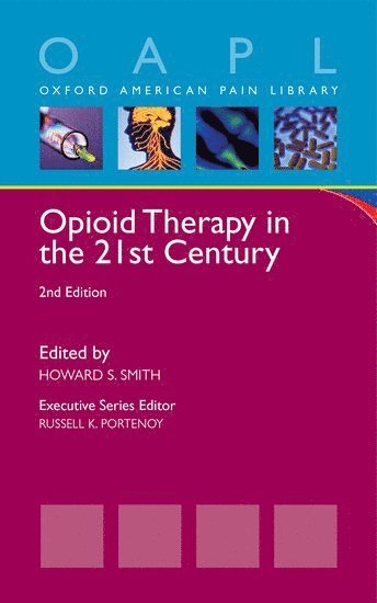 Opioid Therapy in the 21st Century 1