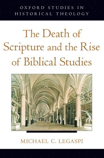 bokomslag Death of Scripture and the Rise of Biblical Studies