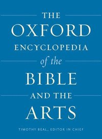 bokomslag Oxford Encyclopedia of the Bible and the Arts
