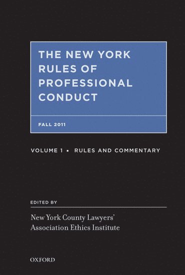 The New York Rules of Professional Conduct Fall 2011