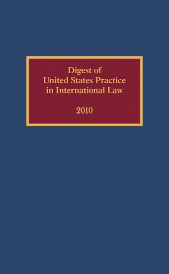 bokomslag Digest of United States Practice in International Law, 2010