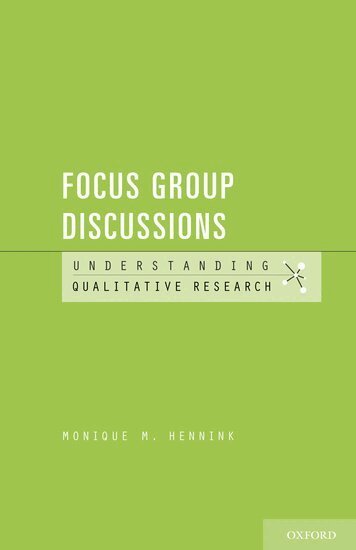 Monique M. Hennink - Understanding Focus Group Discussions, Häftad