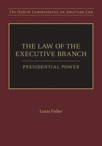 bokomslag The Law of the Executive Branch