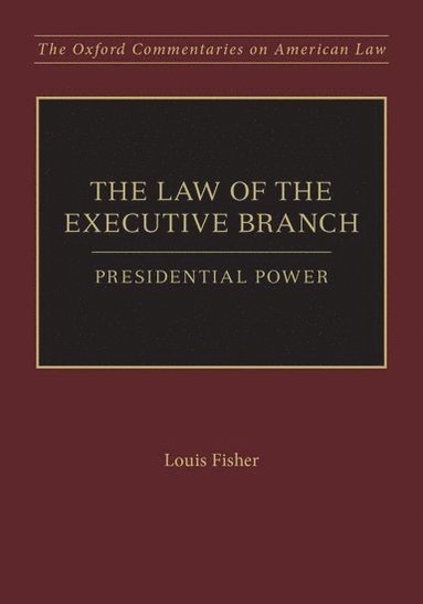bokomslag The Law of the Executive Branch