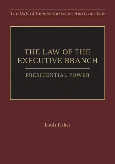 bokomslag The Law of the Executive Branch