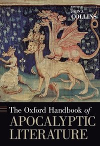 bokomslag The Oxford Handbook of Apocalyptic Literature