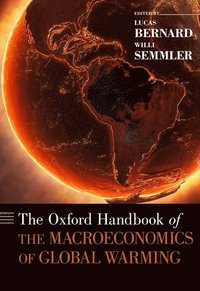 bokomslag The Oxford Handbook of the Macroeconomics of Global Warming