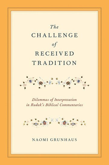 The Challenge of Received Tradition 1