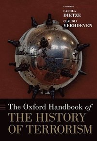 bokomslag The Oxford Handbook of the History of Terrorism