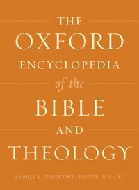 bokomslag The Oxford Encyclopedia of the Bible and Theology: Two-Volume Set