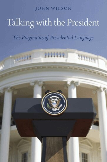 John Wilson - Talking with the President, Inbunden